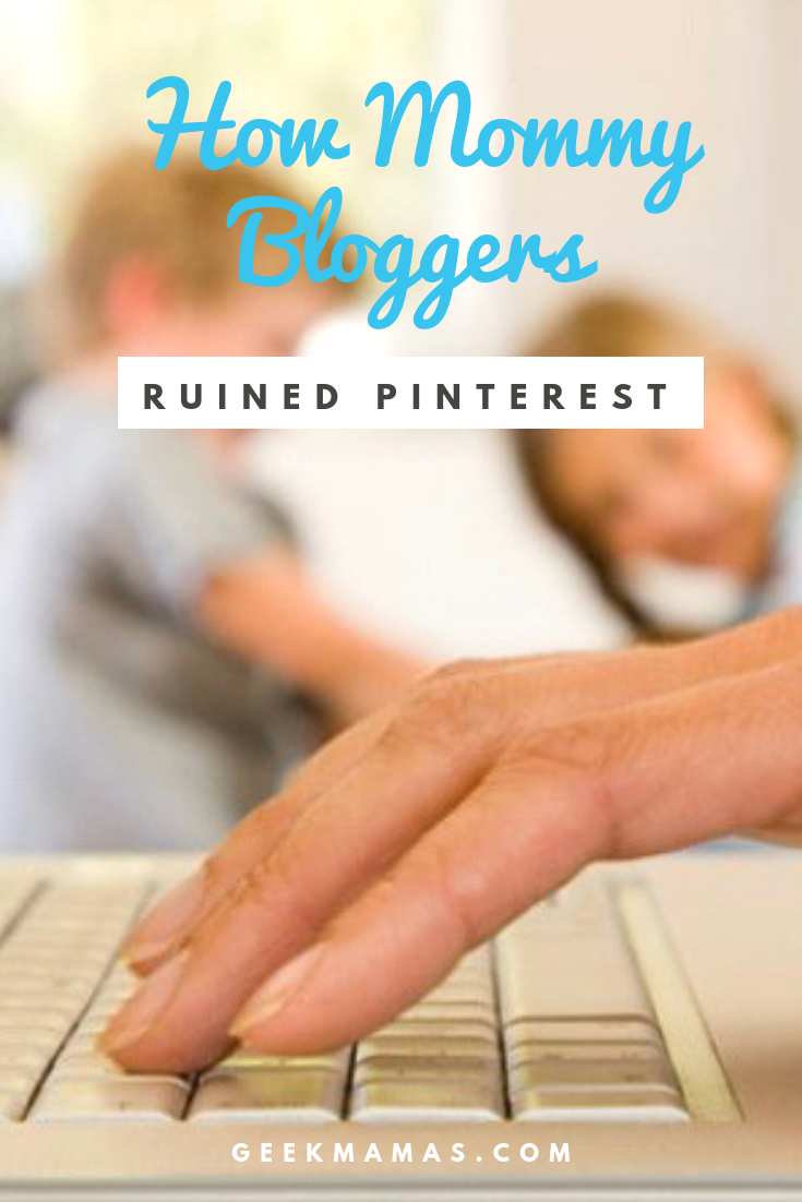 mommy bloggers ruined pinterest pinnable image